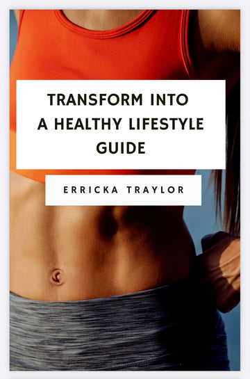 Transform into a Healthy Lifestyle (e-book)